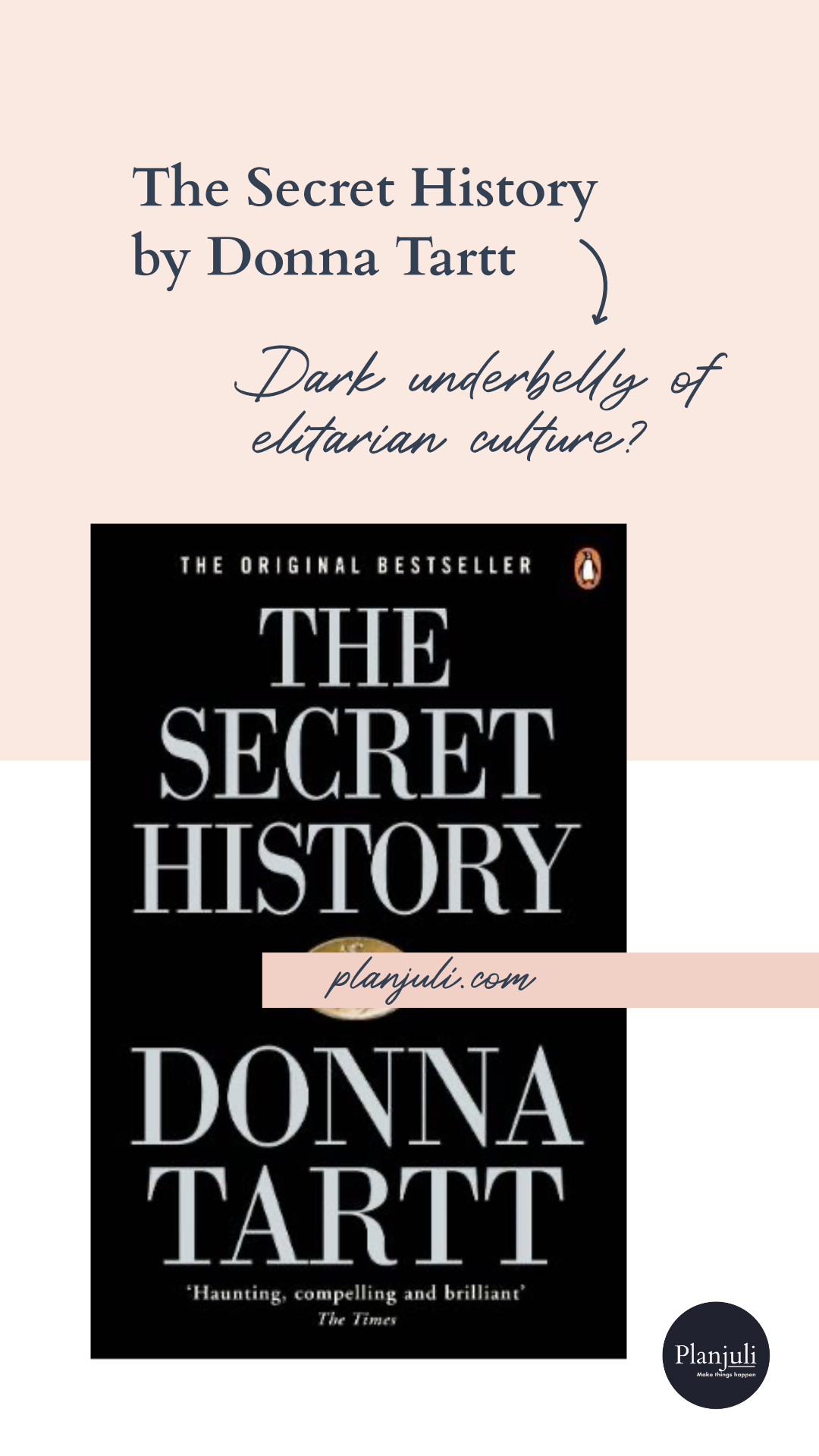 The Secret History by Donna Tartt - the dark underbelly of elitarian culture?